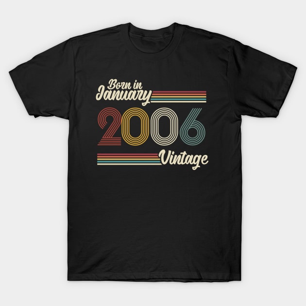 Vintage Born in January 2006 T-Shirt by Jokowow